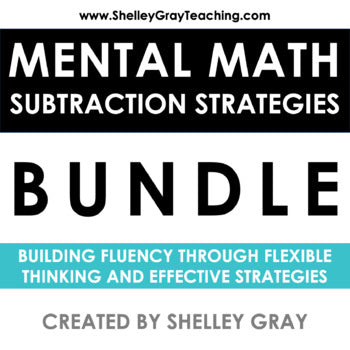 Mental Math Subtraction Strategies For Fact Fluency – Shelley Gray Teaching