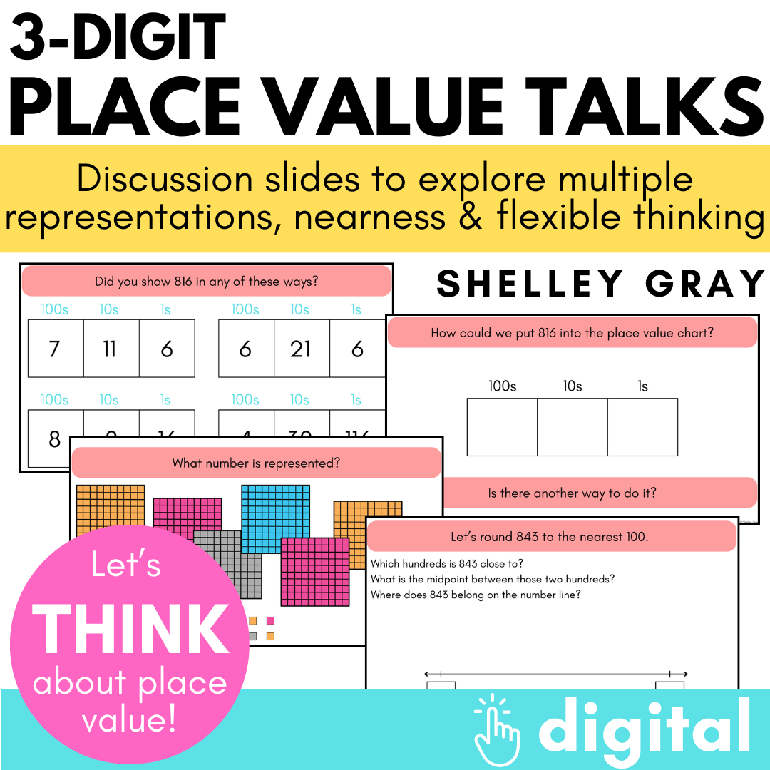 Place Value Teaching Slides, 3-Digit, Build Deep Understanding, Math Talks