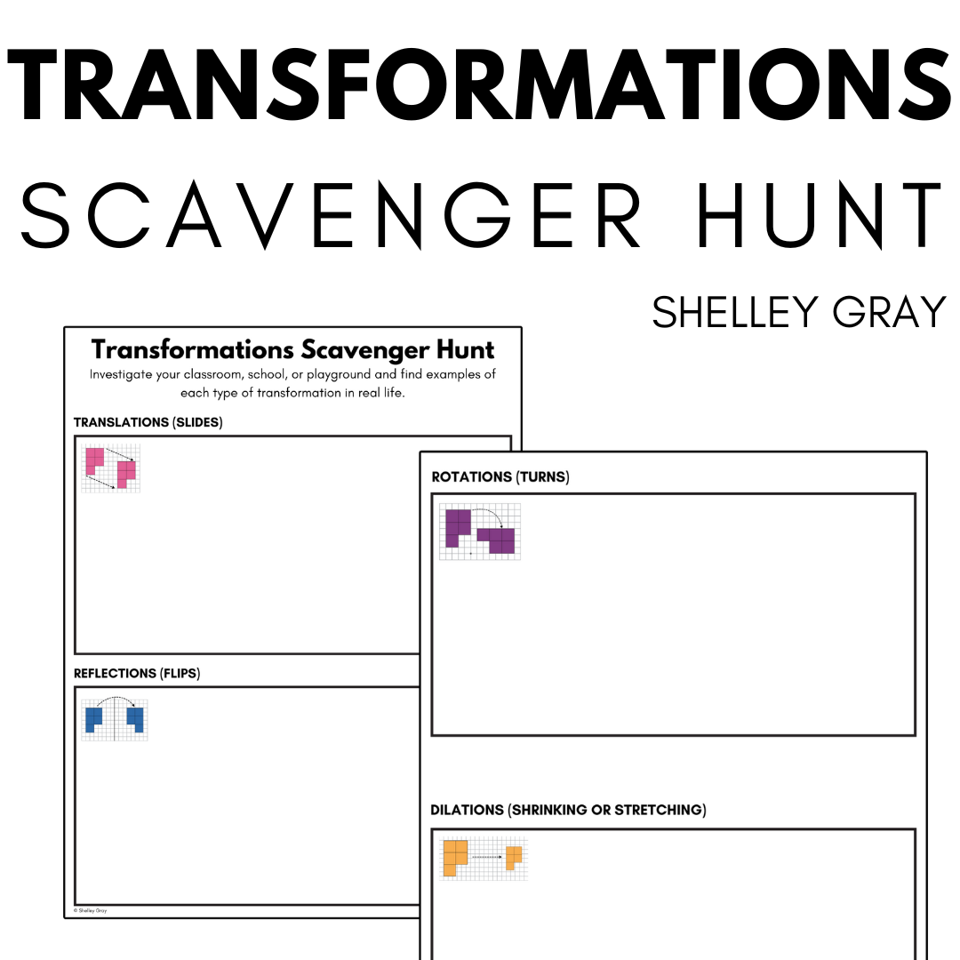 Transformations Scavenger Hunt - Translations, Reflections, Rotations, Dilations