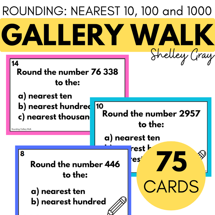 Rounding to the Nearest 10, 100 and 1,000 Around the Room Gallery Walk