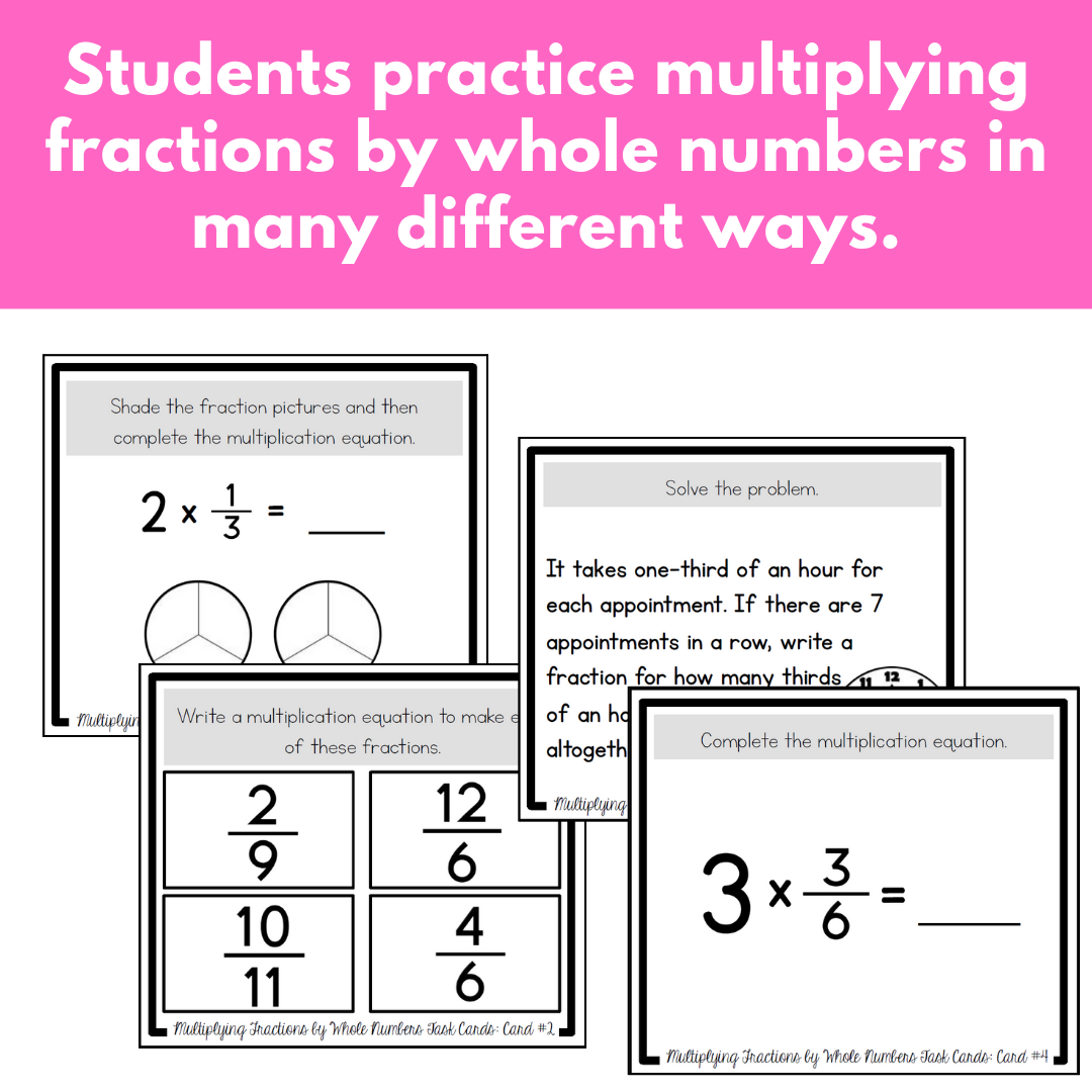 Multiplying Fractions by Whole Numbers Task Cards - Fraction Practice