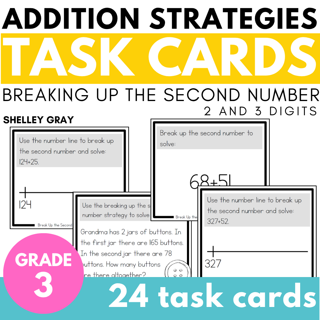 Addition Strategy Task Cards: Breaking Up the Second Number (Third Grade)