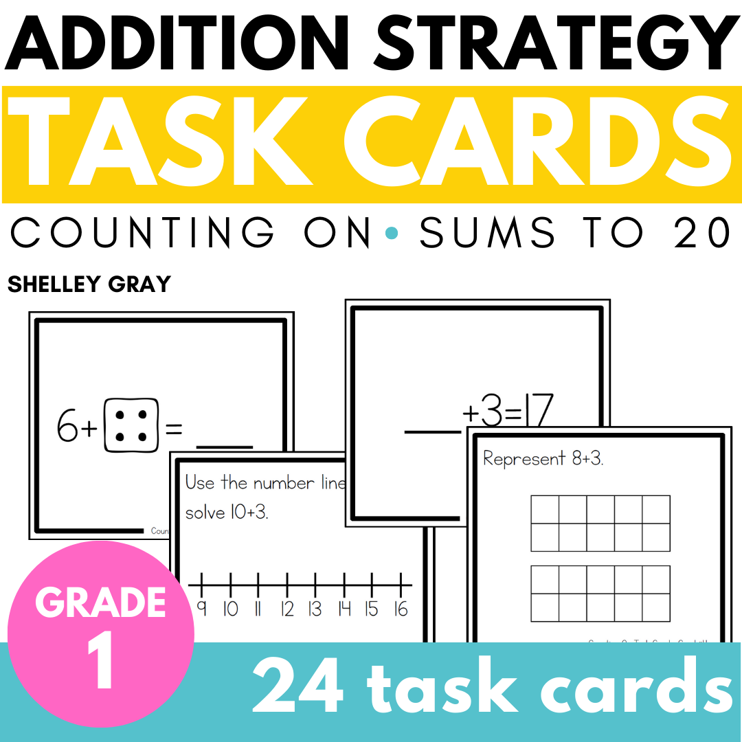 Addition Strategy Task Cards: Counting On (Sums to 20) FIRST GRADE