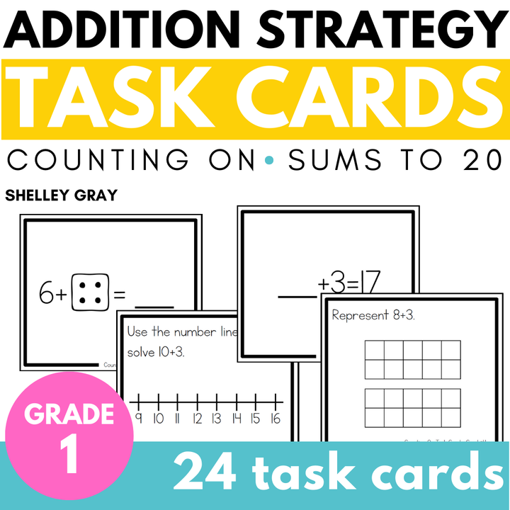 Addition Strategy Task Cards: Counting On (Sums to 20) FIRST GRADE