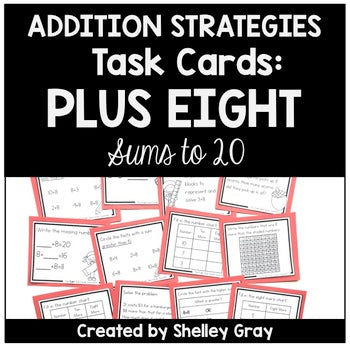 Main image for Addition Strategy Task Cards: Plus Eight Facts (Sums to 20)