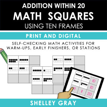 Addition Within 20 With Ten Frames - Fun Self-Checking Math Squares ...