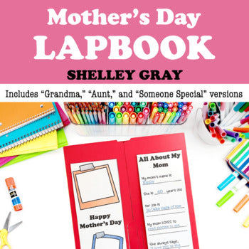 Main image for Mother's Day Lapbook {Inc. versions for Grandma, Aunt, Someone Special, Mum}