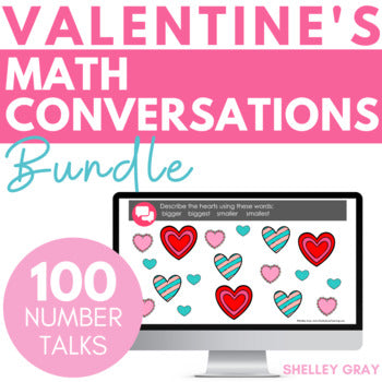 Main image for Valentine's Day Number Talks BUNDLE; Math Conversations to Build Understanding!